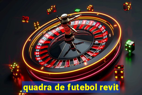 quadra de futebol revit